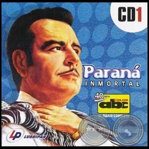 PARANÁ INMORTAL Nº 1 - LUIS ALBERTO DEL PARANÁ